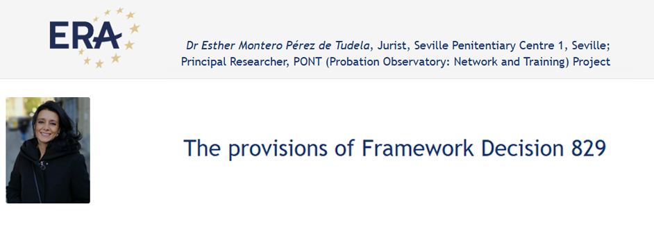 e-Presentation Esther Montero Pérez de Tudela: The provisions of Framework Decision 829