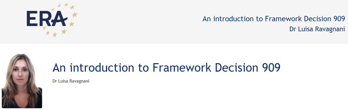 e-Presentation Dr Luisa Ravagnani: An introduction to Framework Decision 909